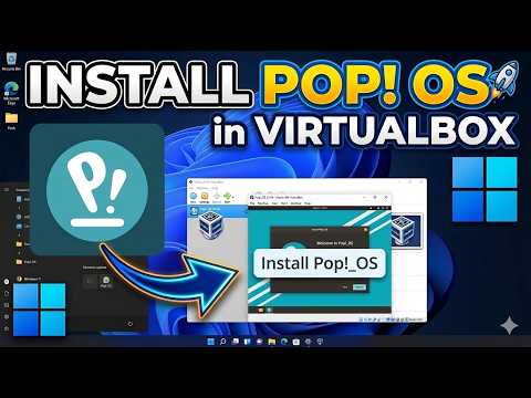 How to Install Pop!_OS in VirtualBox on Windows 11 | Step-by-Step Linux Virtual Machine Guide