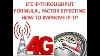 LTE IP-THROUGHPUT FORMULA , FACTOR EFFECTINGHOW TO IMPROVE IP-TP #lte #4g #telecome #learning
