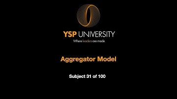 Aggregator Model | Subject 31 of 100 | YSP University