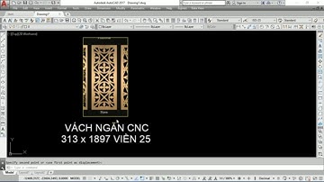 THỰC HÀNH VẼ CẮT CNC - VẼ VÁCH NGĂN CNC 313 x 1897