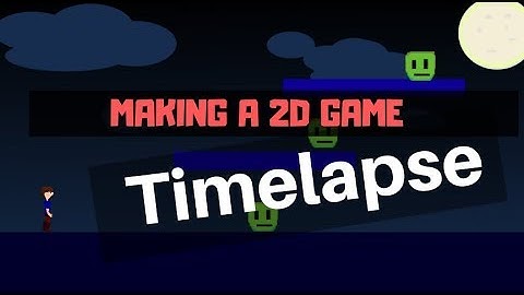 Making a 2d game in unity timelapse