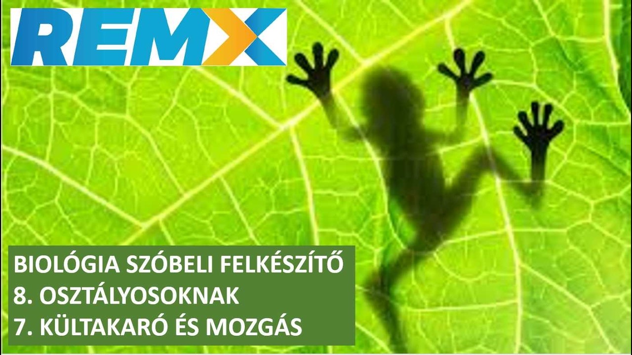 BIOLÓGIA SZÓBELI FELVÉTELI TÉMAKÖRÖK * 8. osztály * Kültakaró és mozgás
