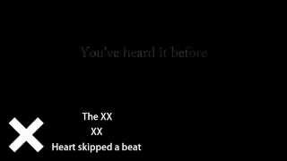 The XX - XX - Heart Skipped A Beat [LYRICS]