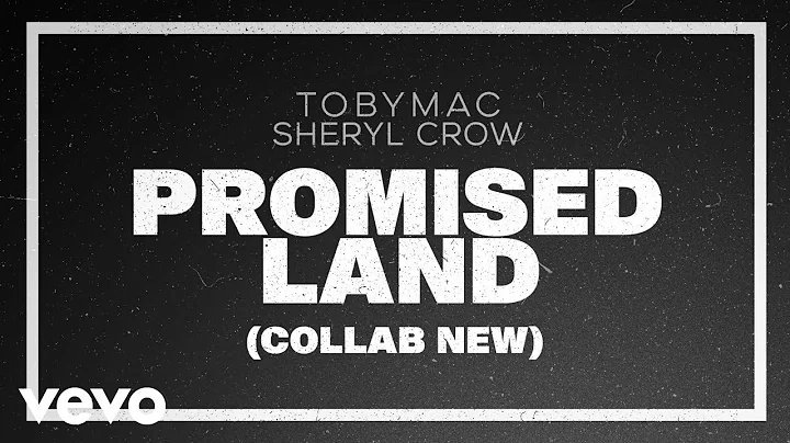 TobyMac, Sheryl Crow - Promised Land (Collab New/A...