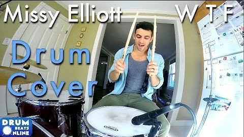 Missy Elliott Ft. Pharrell - "WTF (Where They From)" Drum Cover | Drum Beats Online