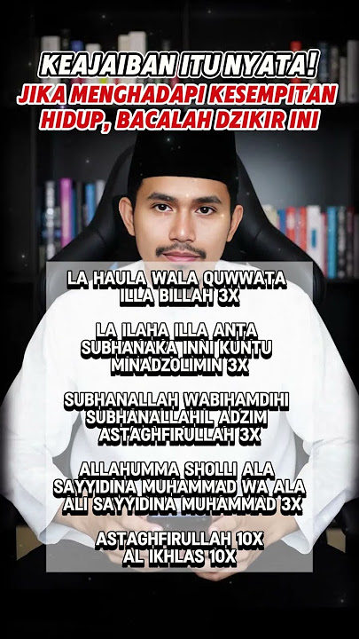 Dzikir Penghilang Kesempitan yang Paling Ampuh!