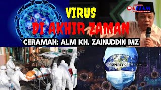 Virus di Akhir Zaman | Ceramah: Alm KH. Zainuddin MZ