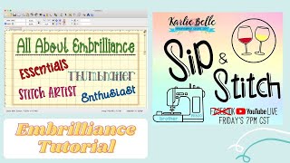 Sip & Stitch Live Beginner Machine Embroidery Tutorials: All About Embrilliance