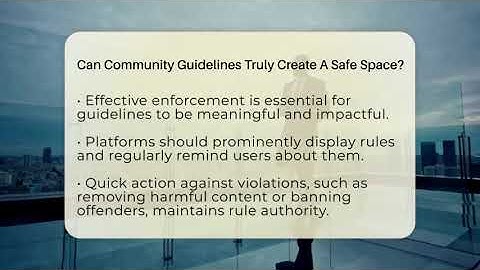 Can Community Guidelines Truly Create A Safe Space? - Everyday-Networking