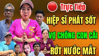 🔴 Trực Tiếp Hiệp Sĩ Phát Sốt Vợ Chồng Con Cái