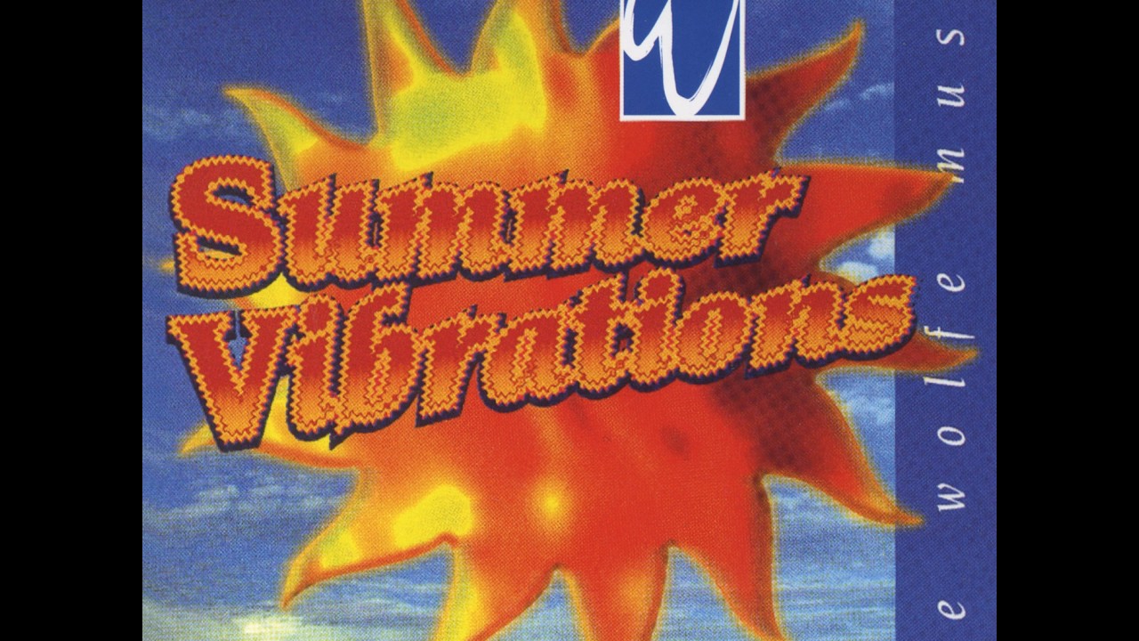 Summer Vibrations