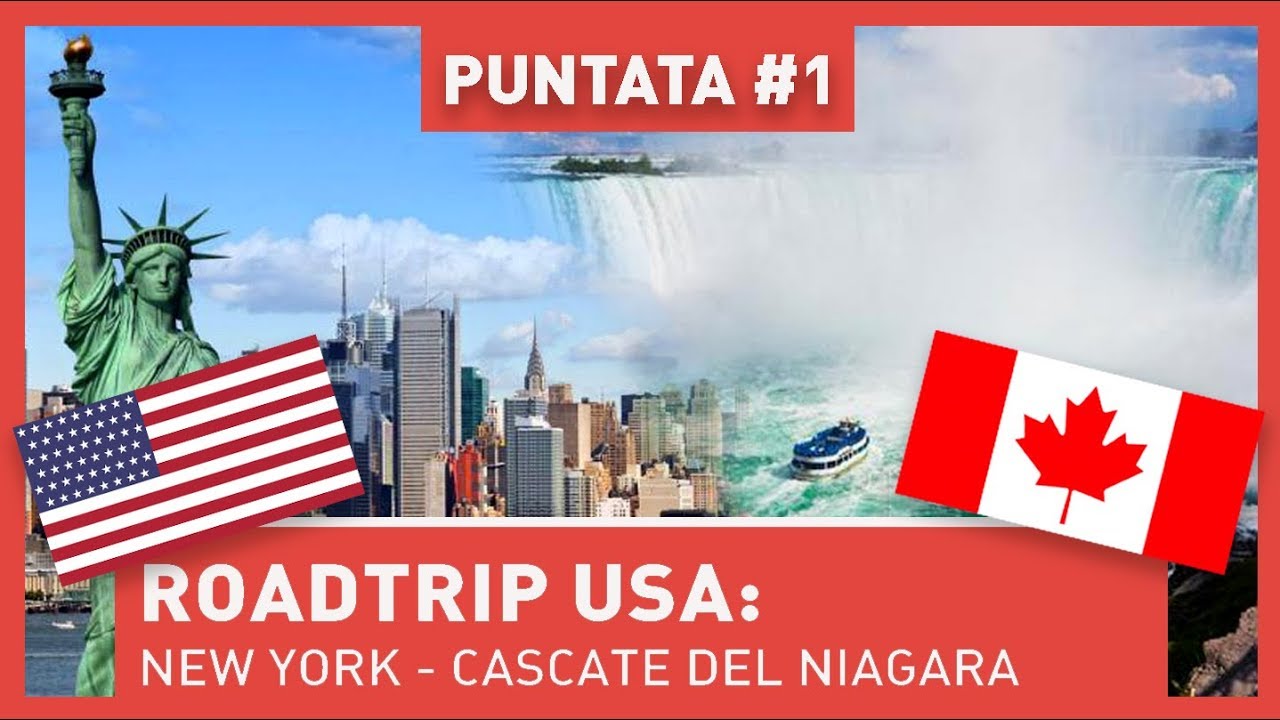 ROADTRIP USA: DA NEW YORK ALLE CASCATE DEL NIAGARA!