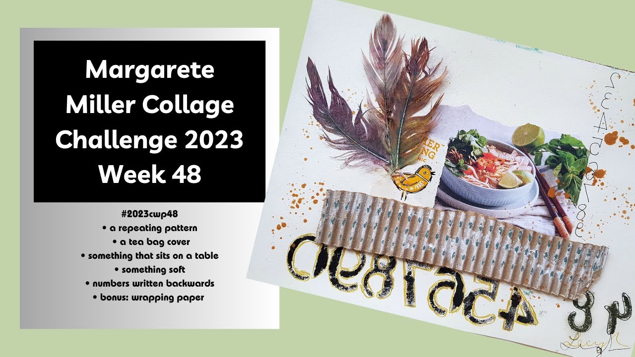 #2023cwp48 Margarete Miller Collage Challenge Week 48 - YouTube