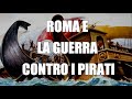 Roma, Pompeo e le guerre contro i pirati