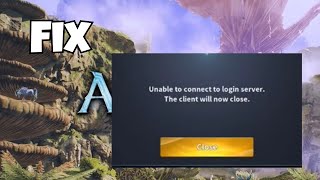 How to Fix Aion 2 Unable to Connect to login server | Fix the client will now close windows pc