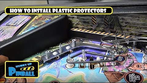 HurryUpPinball - How to install Plastic Protectors