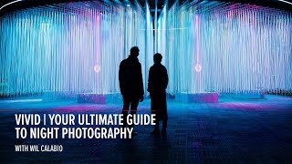 Vivid | Your ultimate guide to night photography