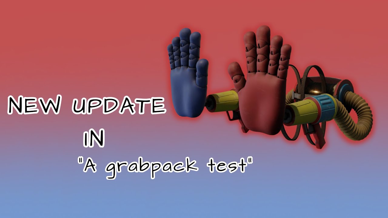 NEW UPDATE IN “a grabpack test” - YouTube