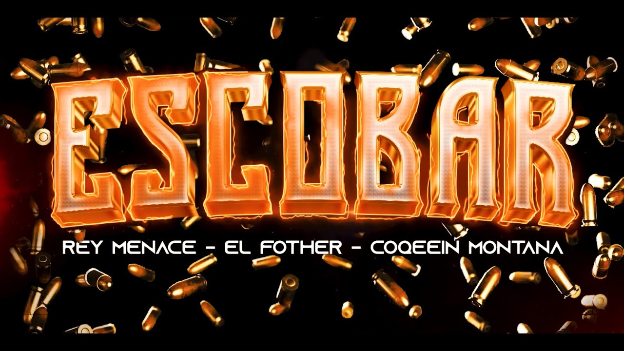 Watch RAY MENACE x EL FOTHER & COQEEIN MONTANA - ESCOBAR on YouTube Watch RAY MENACE x EL FOTHER & COQEEIN MONTANA - ESCOBAR on YouTube