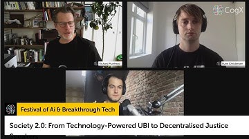 Society 2.0: From Technology-Powered UBI to Decentralised Justice Speakers | CogX 2020