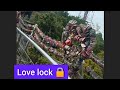 Love lock at sky bridge..#love #lock #travel #holiday