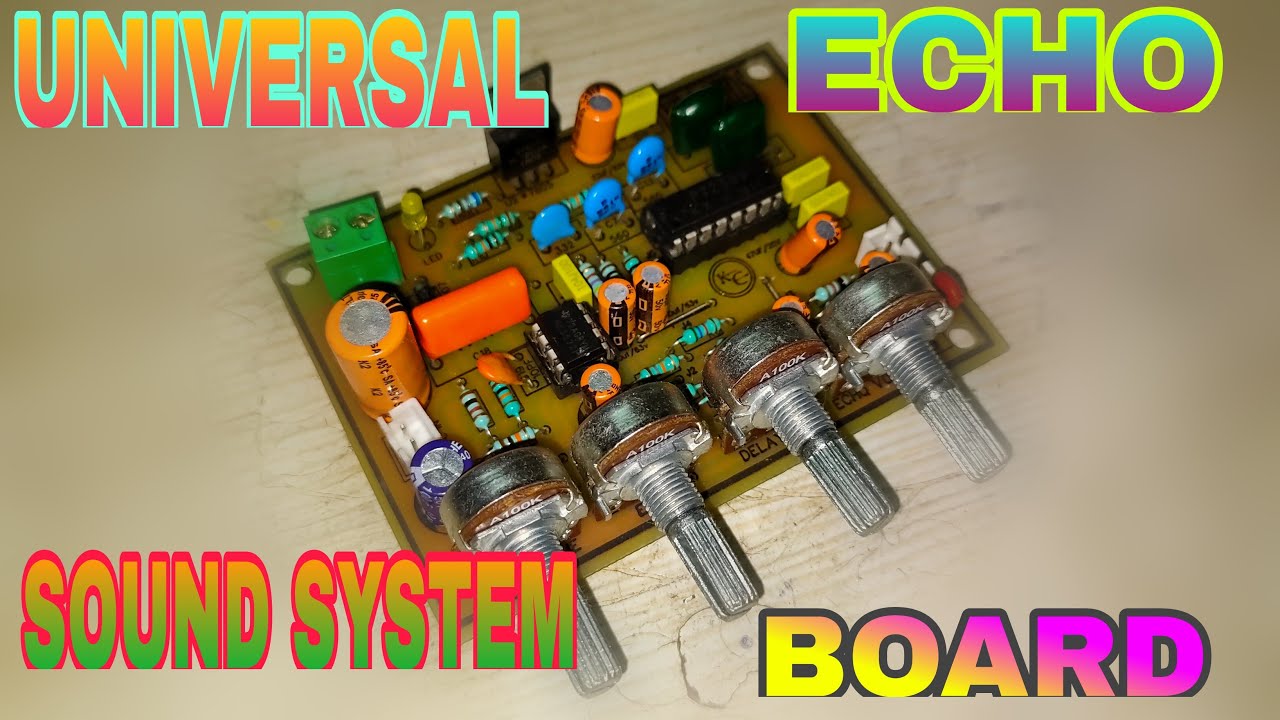 UNIVERSAL ECHO SOUND SYSTEM BOARD (PT2399 & 5532 IC) || HOW TO MAKE