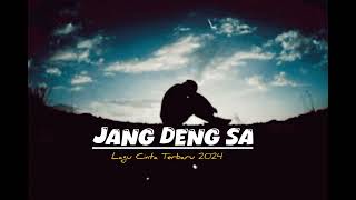 Download Lagu Lagu Cinta Terbaru 😌🥀 JANG DENG SA_KING OF BLVCK_Ft_48 GANG_Ft_BAD SWEET RAP_Ft_MOTEBER WAGADEY MP3