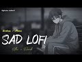 Broken🥀heart lufi //use your headphone for better quality