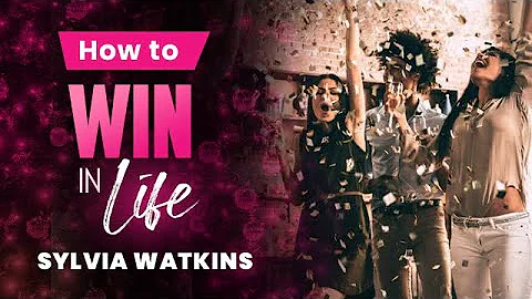 How To Win In Life with Sylvia Watkins #beYOUtiful