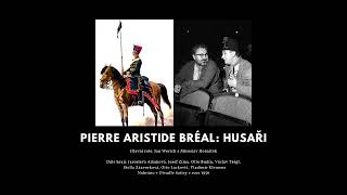 Pierre Aristide Bréal: Husaři - Jan Werich a Miroslav Horníček - Divadelní hra - mluvené slovo