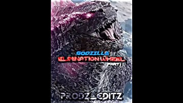 GODZILLA ELIMINATION WHEEL | PART 1