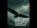 Making Mistakes is Better Than Faking Perfections #shahriar #motivation #quotes #mindset