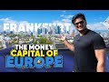 Why Frankfurt Is Europe S Financial Backbone Germany Vlog Sunnytrips 