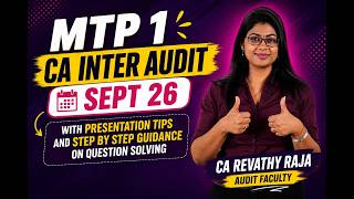 CA Inter Audit | MTP 1(Mock Test Paper) Discussion & Presentation Tips | Sept 2026 | CA Revathy Raja