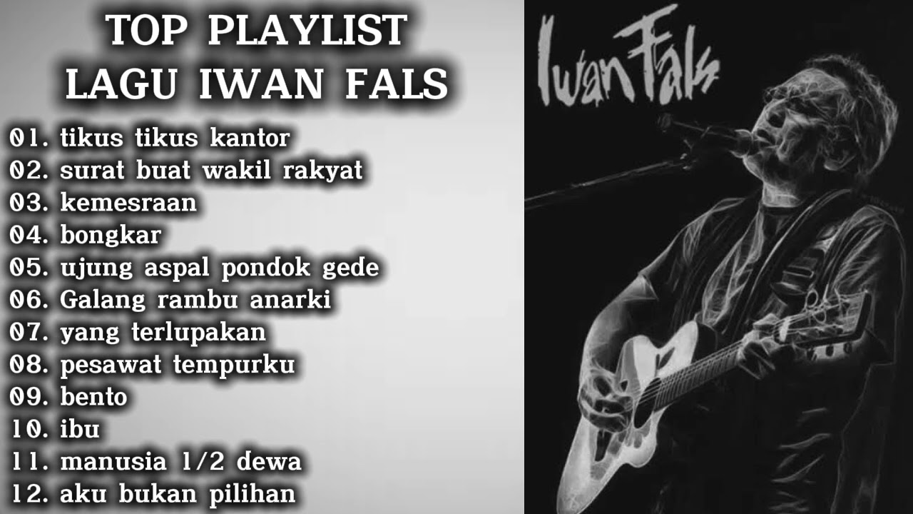TOP PLAYLIST LAGU IWAN FALS 🎵 FULL ALBUM IWAN FALS 🎵 TANPA IKLAN