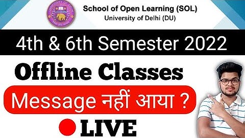 Live For DU SOL 4th & 6th Semester Offline Classes 2021-22