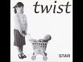 Twist - Star