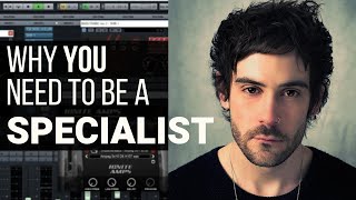 Why You Need To Be A Specialist