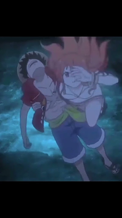 Nami Save luffy from drowning 🌊#onepiece #luffyxnami #nami #luffy #animeedit #anime