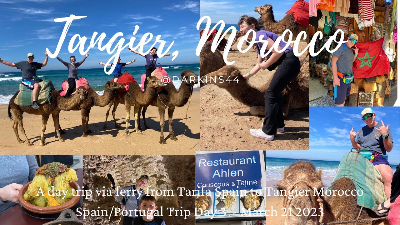 Tangier Morocco Day Trip Ferry from Tarifa Spain & Portugal Day 3