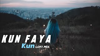 Kun Faya Kun  | lofi mix | Rahman Mohit C