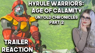 Hyrule Warriors: Age of Calamity - Untold Chronicles From 100 Years Past   Part 2 Reaction