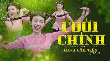 CƯỚI CHÍNH - NAL | HANA CẨM TIÊN COVER