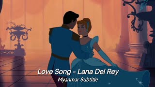Love song - Lana Del Rey (Myanmar Subtitle) Resimi
