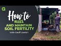 How to Make and Maintain Soil Fertility