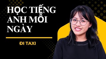 30 Câu Nói Về Đi Taxi Bằng Tiếng Anh | Luyện Nói + Phát Âm Chuẩn | Học Tiếng Anh Mỗi Ngày