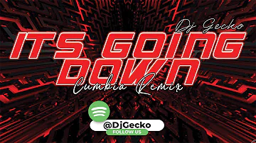 Its Going Down [Crunk Cumbia Remix] - Dj Gecko