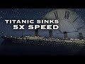 The Sinking of the Titanic - 2021 OASOG Animation at 5X Speed