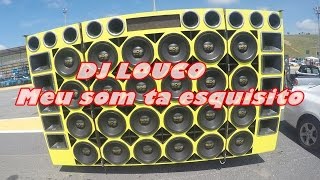 DJ Louco- O meu som ta esquisito (minasparedoes.com)