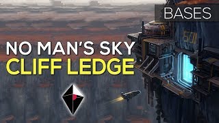 Living On The Ledge Of A Cliff No Mans Sky Base Building